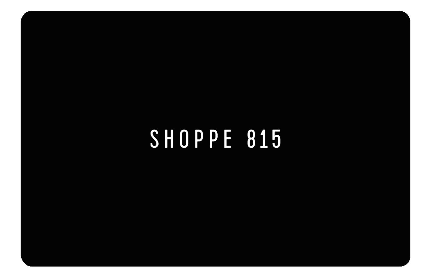 Shoppe 815 digital gift card