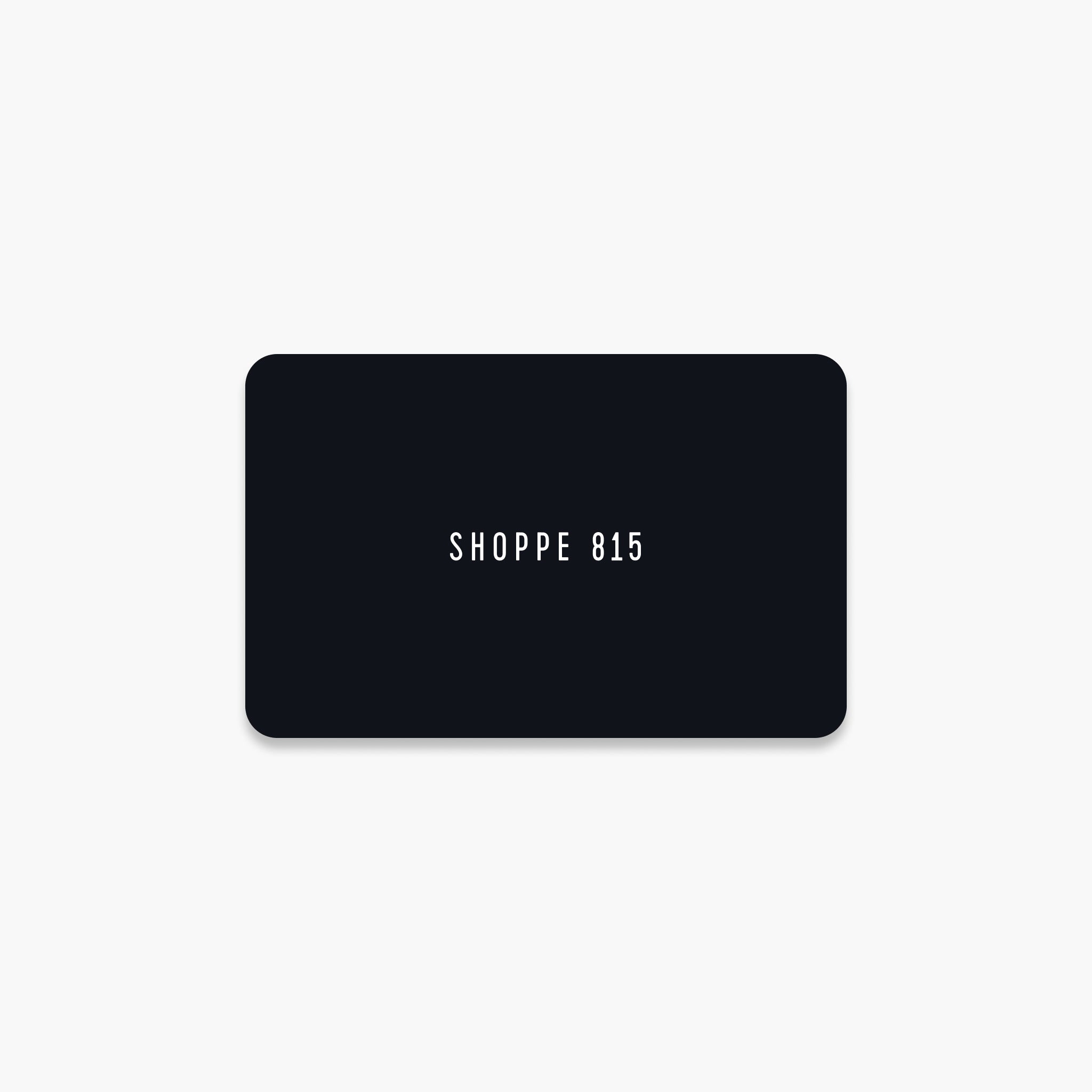 Gift Card - Shoppe 815